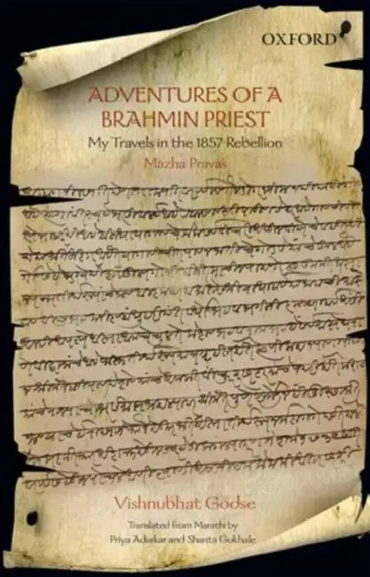 Adventures Of A Brahmin Priest Mazha Pravas by Vishnubhat Godse
