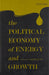 The Political Economy Of Energy And Growth by Najeeb Jung