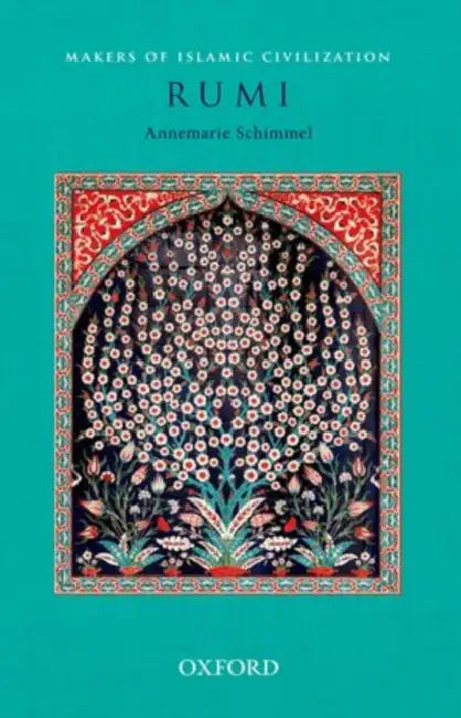 Rumi by Annemarie Schimmel, Paul Bergne