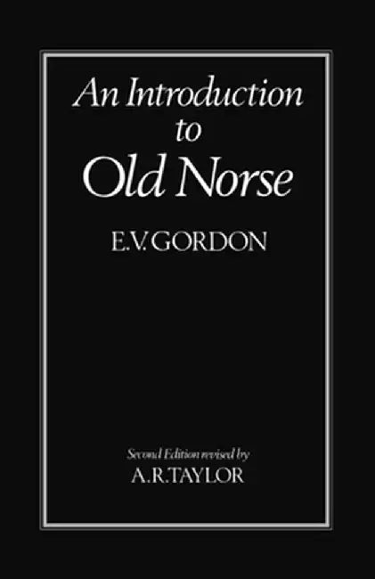 An Introduction to Old Norse : by Gordon