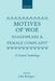 Motives of Woe: Shakespeare and Female Complaint, a Critical Anthology by John Kerrigan
