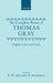 The Complete Poems of Thomas Gray: English, Latin and Greek by Thomas Gray, Herbert W. Starr, Hendrickson