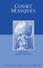 Court Masques: Jacobean and Caroline Entertainments, 1605-1640 by David Lindley