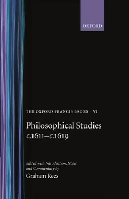 Philosophical Studies C.1611-C.1619 by Francis Bacon, Graham Rees, Michael Edwards