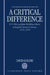 A Critical Difference: T. S. Eliot and John Middleton Murry in English Literary Criticism, 1919-1928 by David Goldie