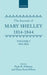 The Journals of Mary Shelley: Part I: 1814-July 1822 by Paula R. Feldman, Mary Wollstonecraft Shelley, Diana Scott-Kilbert