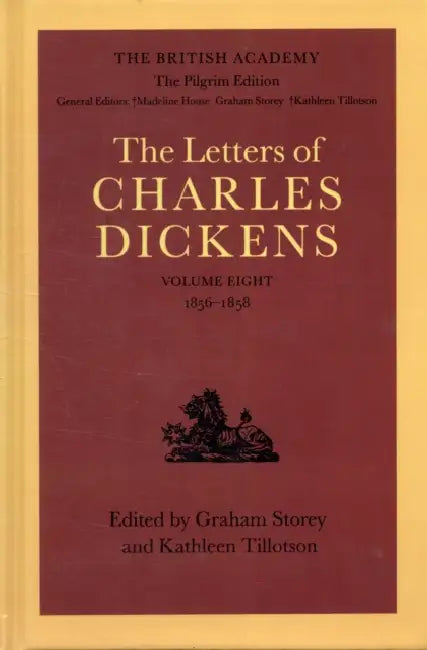 The British Academy/The Pilgrim Edition of the Letters of Charles Dickens: Volume 8: 1856-1858 by C. Aronoff