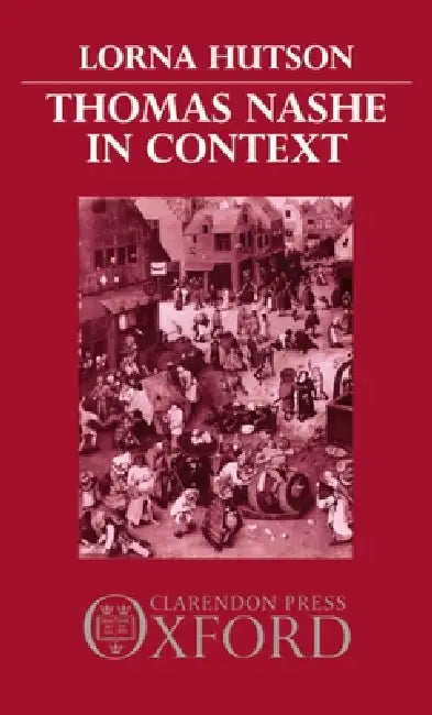 Thomas Nashe in Context by Lorna Hutson