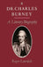 Dr. Charles Burney: A Literary Biography by Roger Lonsdale