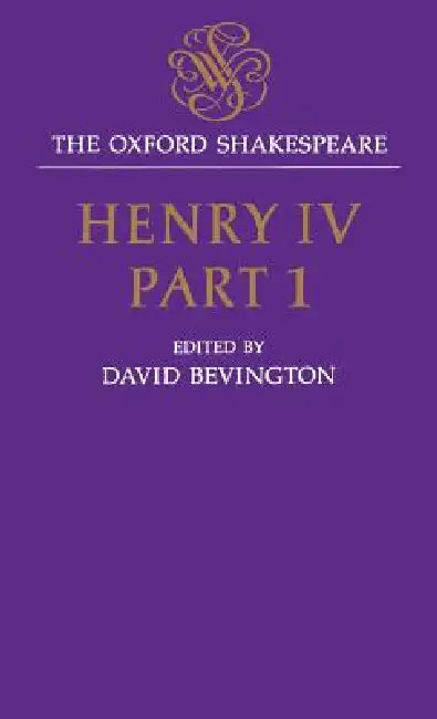 Henry IV, Part I by William Shakespeare, David M. Bevington
