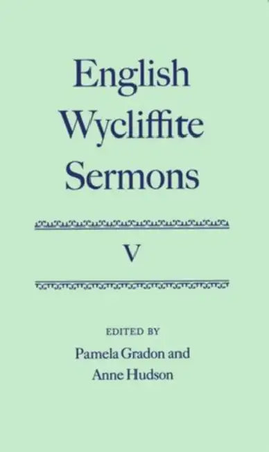 English Wycliffite Sermons: Volume V by Pamela Gradson, Anne Hudson, Pamela Gradon