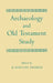 Archaeology & Old Testament Study 1917-67 by D. Winton Thomas