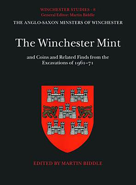 The Winchester Mint and Coins and Related Finds from the Excavations of 1961-71 : C C