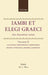 Iambi Et Elegi Graeci: Ante Alexandrum Cantativolume 2: Callinus, Mimnermus, Semonides, Solon, Tyrtaeus, Monora Adespota by M. L. West