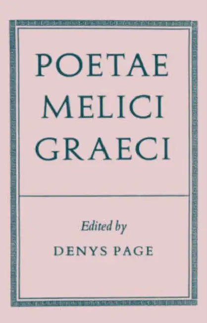 Poetae Melici Graeci by Denys L. Page, Denys Page