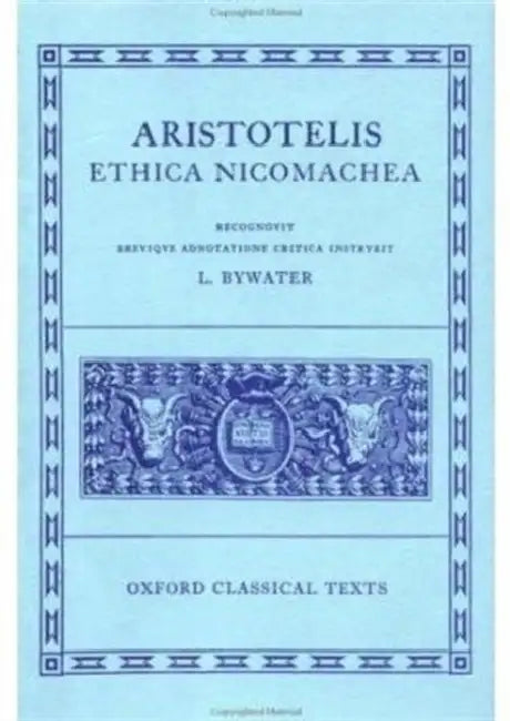 Ethica Nicomachea by Aristotle, I. Bywater