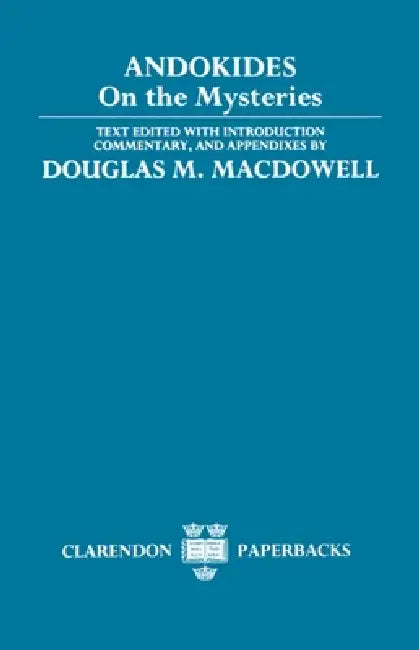 On the Mysteries by Andokides, Douglas M. MacDowell, Andocides
