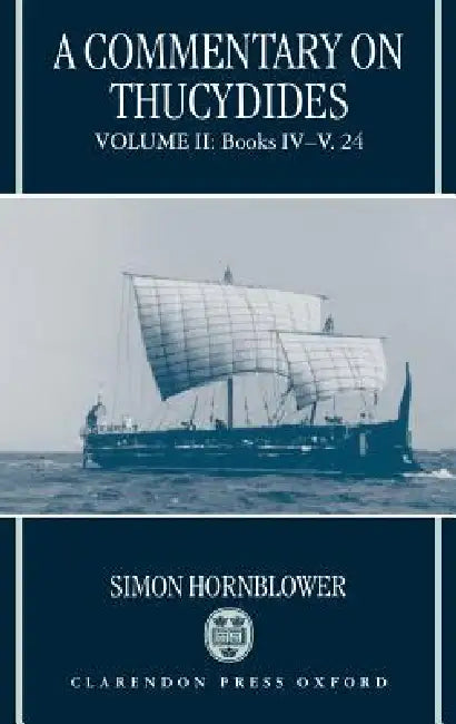 A Commentary on Thucydides: Volume II: Books IV-V. 24 by Simon Hornblower, S. Hornblower