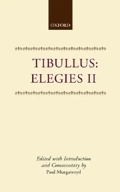 Elegies II by Tibullus, Tibullus, Paul Murgatroyd