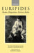 Medea, Hippolytus, Electra, Helen by Euripides, James Morwood, J. Morwood