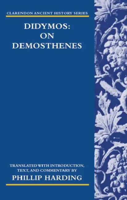 Didymos: On Demosthenes Cahs: C C by Harding