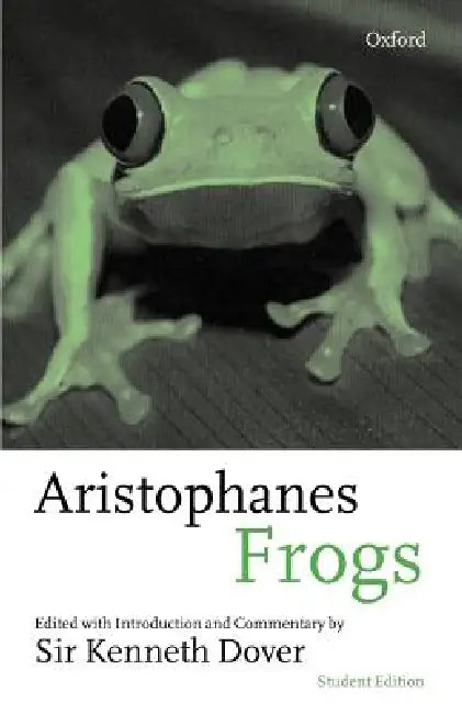 Frogs by Aristophanes, Kenneth Dover