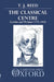 Classical Centre: Goethe and Weimar 1775-1832 by T. J. Reed