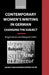 Contemporary Women's Writing in German: Changing the Subject by Brigid Haines, Margaret Littler