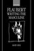 Flaubert: Writing the Masculine by Mary Orr