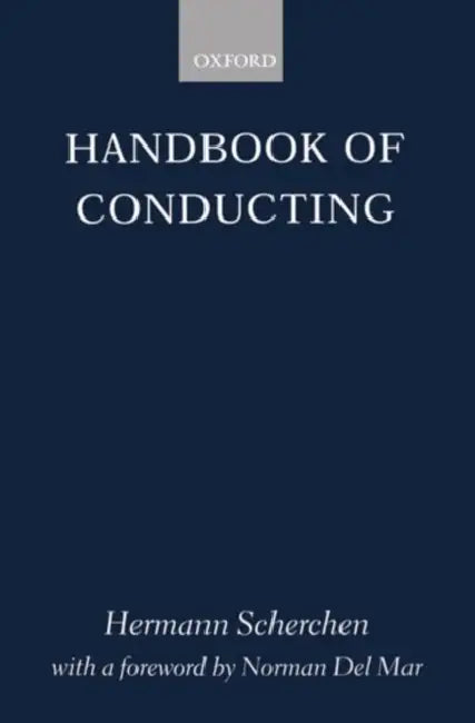 Handbook of Conducting by Hermann Scherchen, M. D. Calvocoressi, Norman Del Mar