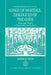 Songs of Mortals, Dialogues of the Gods: Music and Theatre in Seventeenth-Century Spain by Louise K. Stein