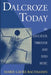 Dalcroze Today: An Education Through and Into Music by Marie-Laure Bachmann, Ruth Stewart, David Parlett