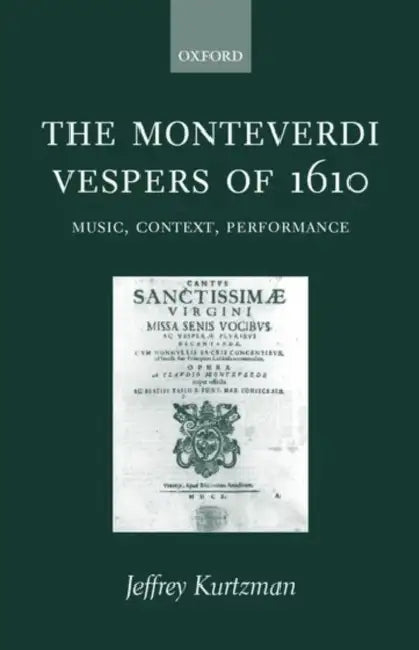The Moneverdi Vespers of 1610 by Jeffrey Kurtzman