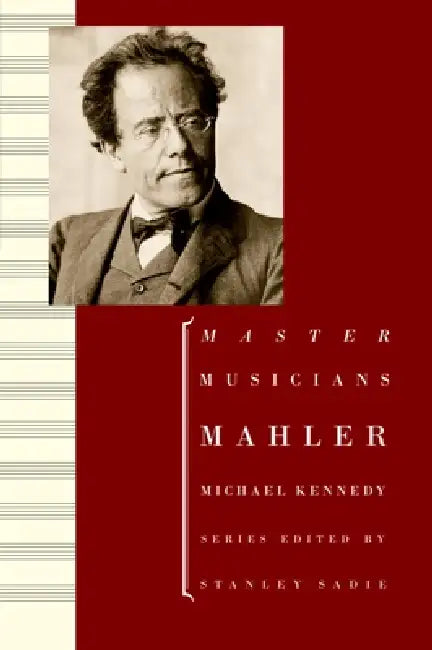 Mahler by Michael Kennedy