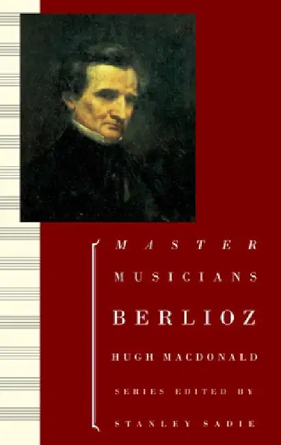 Berlioz by Hugh MacDonald