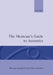 The Musician's Guide to Acoustics by Murray Campbell, Clive A. Greated, Clive Greated