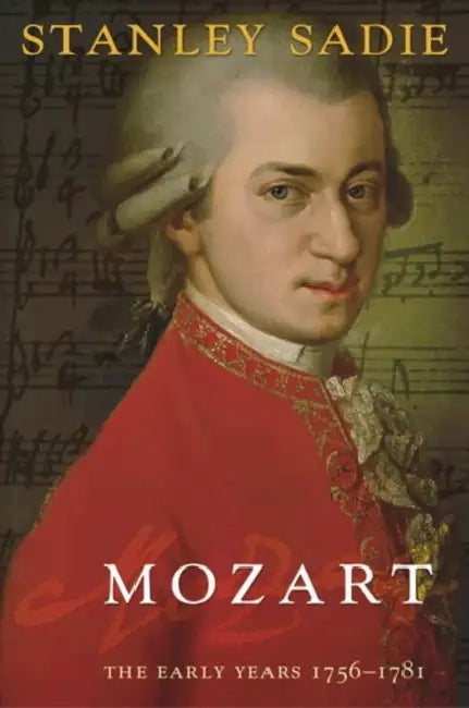 Mozart: The Early Years 1756-1781 by Jean Plaidy