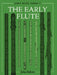 The Early Flute by John Solum, Anne Smith
