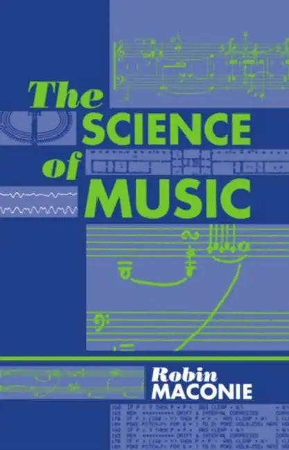 The Science of Music by Robin Maconie