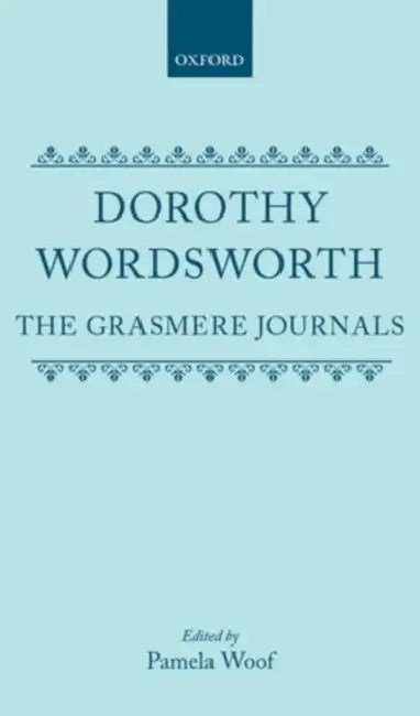 The Grasmere Journals by Dorothy Wordsworth