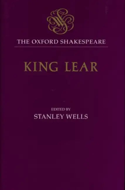 King Lear by William Shakespeare, Gary Taylor, Stanley W. Wells