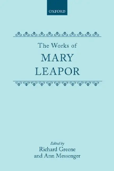 The Works of Mary Leapor by Mary Leapor, Leapor, Richard Greene