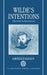 Wilde's Intentions: The Artist in His Criticism by Lawrence Danson