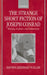 The Strange Short Fiction of Joseph Conrad: Writing, Culture, and Subjectivity by Daphna Erdinast-Vulcan