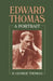 Edward Thomas: A Portrait by R. George Thomas