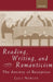 Reading, Writing, and Romanticism: The Anxiety of Reception by Lucy Newlyn