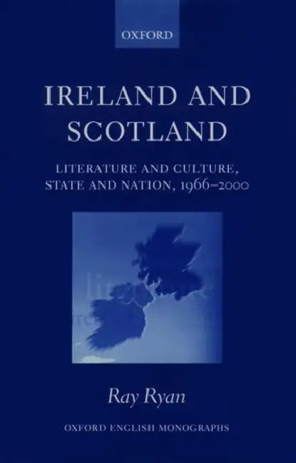 Ireland and Scotland: Literature and Culture, State and Nation, 1966-2000 by Adrian Murdoch