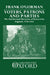 Voters, Patrons, and Parties: The Unreformed Electoral System of Hanoverian England 1734-1832 by Frank O'Gorman