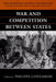 War and Competition Between States by Philippe Contamine