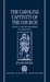 The Caroline Captivity of the Church: Charles I and the Remoulding of Anglicanism 1625-1641 by Julian Davies